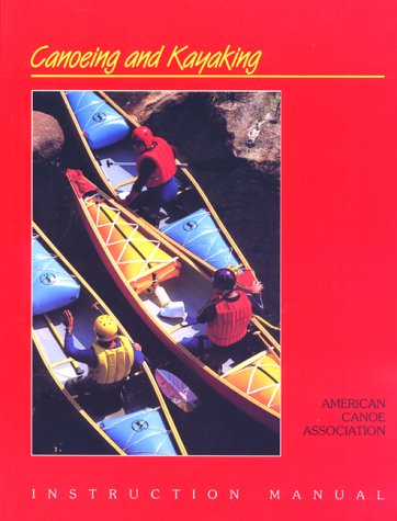 Canoeing and Kayaking (Paperback)
