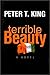 Terrible Beauty by Peter T. King