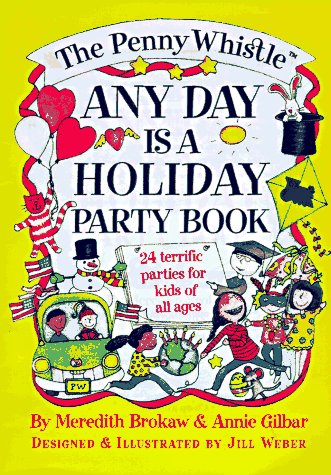 The Penny Whistle Any Day Is a Holiday Book (Paperback)