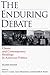 The Enduring Debate: Classic and Contemporary Readings in American Politics