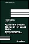 Quantum-Statistical Models of Hot Dense Matter: Methods for Computation Opacity and Equation of State (Progress in Mathematical Physics, 37)