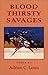 Blood Thirsty Savages by Adrian C. Louis