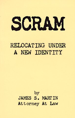 Scram: Relocating Under a New Identity (Paperback)