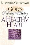 God's Pathway To Healing: Heart God's Pathway To Healing: Heart