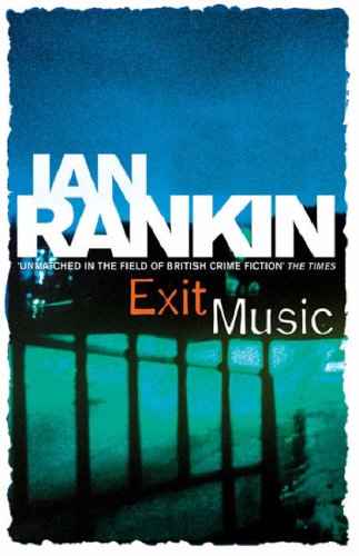 Exit Music (Inspector Rebus, #17)