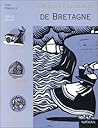 Contes et Legendes de Bretagne Contes et Legendes de Bretagne