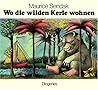 Wo die wilden Kerle wohnen by Maurice Sendak