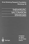 Therapeutic Vaccination Strategies (Ernst Schering Foundation Symposium Proceedings)