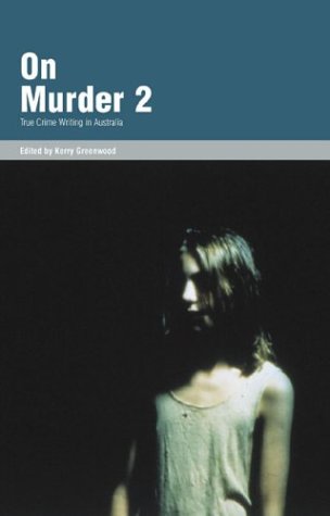 On Murder 2: True Crime Writing in Australia (Paperback)