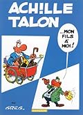 Achille Talon... mon fils à moi !