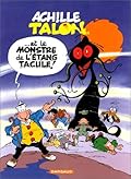 Achille Talon et le monstre de l'étang Tacule