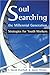 Soul Searching the Millennial Generation 2nd Edition: Strategies for Youth Workers