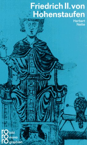 Friedrich Ii Von Hohenstaufen In Selbstzeugnissen Und Bilddokumenten By Frederick Ii Of Hohenstaufen