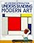 Understanding Modern Art by Monica Bohm-Duchen