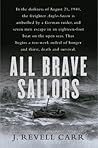All Brave Sailors: The Sinking of the Anglo-Saxon, August 21, 1940 All Brave Sailors: The Sinking of the Anglo-Saxon, August 21, 1940