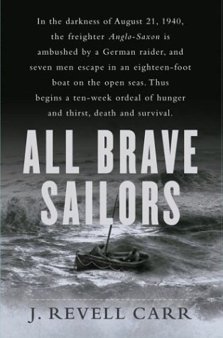 All Brave Sailors: The Sinking of the Anglo-Saxon, August 21, 1940 (Hardcover)