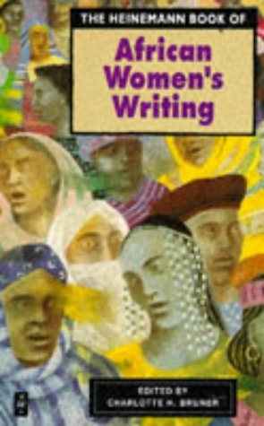 The Heinemann Book of African Women's Writing (African Writers Series)