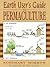 Earth User's Guide to Permaculture