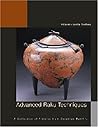 Advanced Raku Techniques: A Collection of Materials from The American Ceramic Society