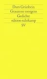 Grauzone morgens: Gedichte (Edition Suhrkamp) (German Edition)