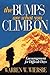 Bumps Are What You Climb on by Warren W. Wiersbe Bumps Are What You Climb on by Warren W. Wiersbe