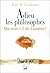 Adieu les philosophes. Que ...