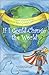 If I Could Change the World