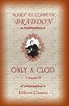 Only a Clod: Volume 2 Only a Clod: Volume 2