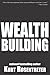 Wealthbuilding by Kurt Rosentreter