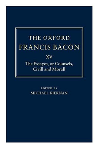 The Essayes or Counsels, Civill and Morall