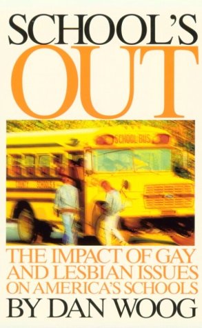 School's Out: The Impact of Gay and Lesbian Issues on America's Schools (Paperback)