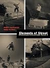 Elements of Street. Skateboard Streetstyle Book 2 Elements of Street. Skateboard Streetstyle Book 2