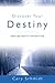Discover Your Destiny by Cary Schmidt