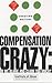 Compensation Crazy: Do We Blame and Claim Too Much? (Debating Matters)