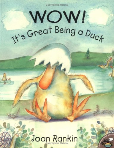 Wow! It's Great Being A Duck (Paperback)