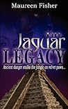 The Jaguar Legacy by Maureen Fisher