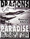 Dragons in Paradise: On the Edge Between Civilization and Sanity Dragons in Paradise: On the Edge Between Civilization and Sanity
