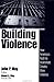 Building Violence: How America′s Rush To Incarcerate Creates More Violence