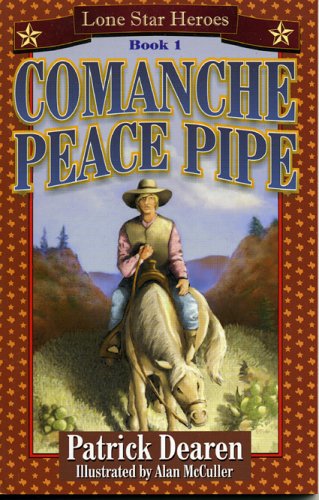 Comanche Peace Pipe (Lone Star Heroes #2)