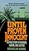 Until Proven Innocent