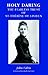 Holy Daring: The Fearless Trust Of St Therese Of Lisieux