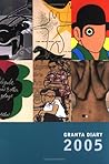 Granta Diary 2005