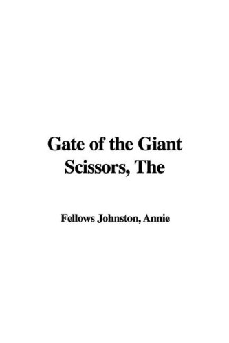 The Gate of the Giant Scissors (Paperback)