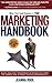 When Your Small Business Is YOU Marketing Handbook: Quick and Easy Strategies to Stand Out from the Crowd and Attract Clients Consistently