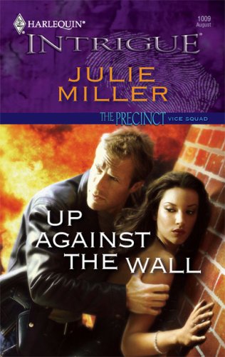 Up Against the Wall (The Precinct: Vice Squad #1; The Precinct #5)