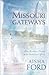 Missouri Gateways: Whole in One/Pride and Pumpernickel/The Wife Degree/Stacy's Wedding (Inspirational Romance Collection)
