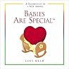 Babies Are Special Babies Are Special