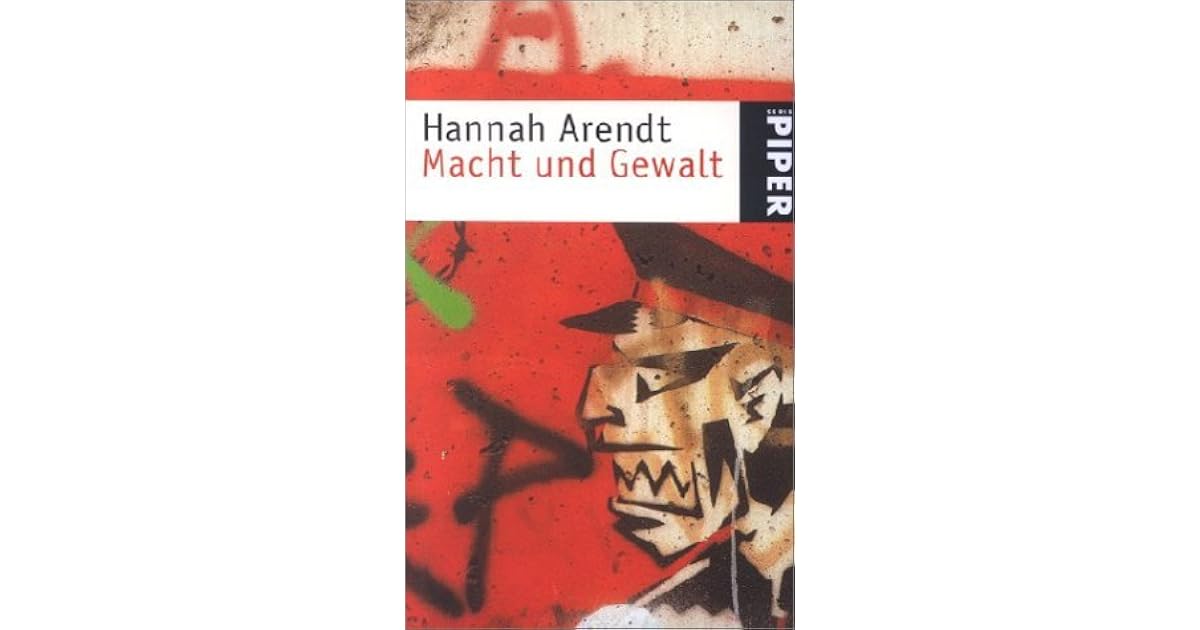 Hannah Arendt Gewalt Und Macht