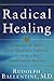 Radical Healing: Integratin...