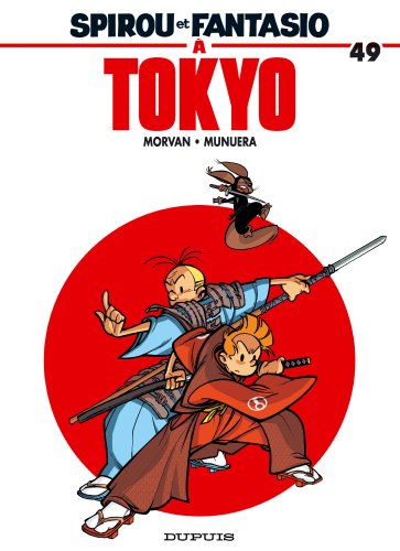 Spirou et Fantasio à Tokyo: Le Ronin de Yoyogi (Spirou et Fantasio #49)